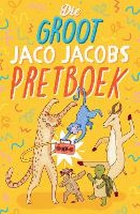 Abbildung von: Die Groot Jaco Jacobs Pretboek - Pan Macmillan South Africa Children's Books