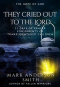 Cover: They Cried Out to the Lord (31 Days of Prayer, #3) - Goal 31 Ltd