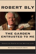 Cover: The Garden Entrusted to Me: Essays on Poetry & the Writing Life - White Pine Press