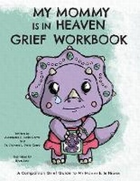 Abbildung von: My Mommy is in Heaven Grief Workbook - Lawley Enterprises LLC