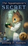 Cover: The Aquamancer's Secret (The Zenitha Saga, #0) - Iron Rock Press