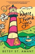 Cover: Where I Found You - Sunrise Publishing