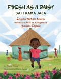Cover: Fresh As a Daisy - English Nature Idioms (Swahili-English) - Language Lizard, LLC