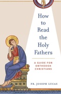 Cover: How to Read the Holy Fathers - Ancient Faith Publishing