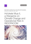 Cover: Ho'okele Mua II, a Wargame About Climate Change and Operational Risk in INDOPACOM - RAND Corporation