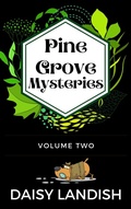 Cover: Pine Grove Mysteries - Volume 2 - Beaches and Trails Publishing
