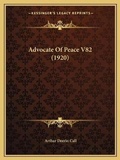 Cover: Advocate Of Peace V82 (1920) - Kessinger Publishing Co