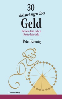 Abbildung von: 30 dreiste Lügen über Geld - Conzett Verlag