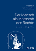 Cover: Der Mensch als Massstab des Rechts - Dike Verlag Z&uuml;rich