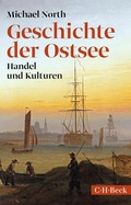 Cover: Geschichte der Ostsee - C.H.BECK