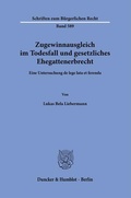 Cover: Zugewinnausgleich im Todesfall und gesetzliches Ehegattenerbrecht - Duncker & Humblot