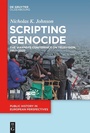 Cover: Scripting Genocide - De Gruyter Oldenbourg
