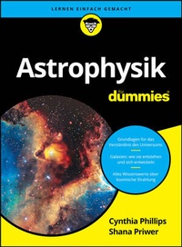 Abbildung von: Astrophysik für Dummies - Wiley-VCH