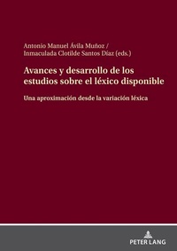 Abbildung von: Avances y desarrollo de los estudios sobre el léxico disponible - Peter Lang Verlag