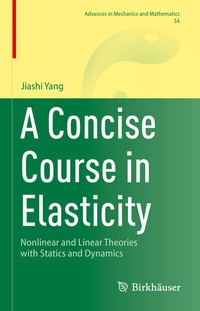 Abbildung von: A Concise Course in Elasticity - Birkhäuser