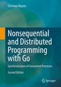 Cover: Nonsequential and Distributed Programming with Go - Springer