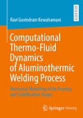 Cover: Computational Thermo-Fluid Dynamics of Aluminothermic Welding Process - Springer Vieweg