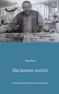 Enlarge image Cover: Die Spinner und ich - BoD - Books on Demand