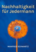 Cover: Nachhaltigkeit f&uuml;r Jedermann - BoD - Books on Demand