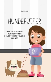 Abbildung von: Hundefutter - epubli