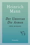 Cover: Der Untertan, Die Armen - Dromedar Verlag