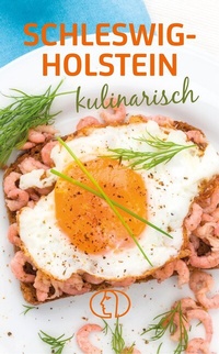 Abbildung von: Schleswig-Holstein kulinarisch - BuchVerlag Leipzig