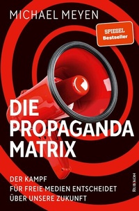 Enlarge image Cover: Die Propaganda-Matrix - Rubikon-Verlag