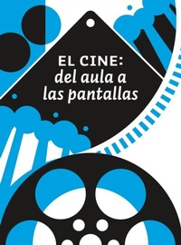 Abbildung von: El cine: del aula a las pantallas - Editorial Universidad de Guadalajara