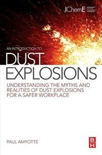 Enlarge image Cover: An Introduction to Dust Explosions - Butterworth-Heinemann