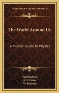 Cover: The World Around Us - Kessinger Publishing