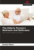 Cover: The Elderly Person's Bedroom and Bathroom - Our Knowledge Publishing