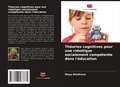 Cover: Theories cognitives pour une robotique socialement competente dans l'education - Editions Notre Savoir