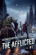 Cover: The Afflicted (Book 1) - Magic Dome Books