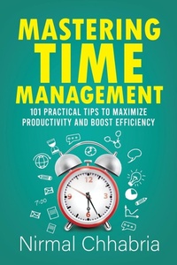 Abbildung von: MASTERING TIME MANAGEMENT - Embassy Books