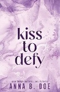 Cover: Kiss To Defy - Wild Heart Publishing D.O.O.