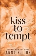 Cover: Kiss To Tempt - Wild Heart Publishing D.O.O.