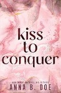 Cover: Kiss To Conquer - Wild Heart Publishing D.O.O.