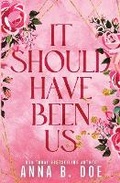 Cover: It Should Have Been Us - Wild Heart Publishing D.O.O.