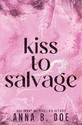 Cover: Kiss To Salvage - Wild Heart Publishing D.O.O.