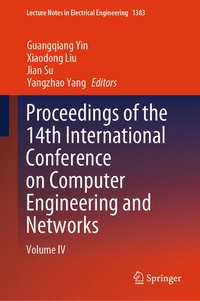 Enlarge image Cover: Proceedings of the 14th International Conference on Computer Engineering and Networks - Springer Nature Switzerland AG