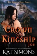 Cover: The Crown of Kingship Job (Dragon Thief, #7) - T&d Publishing
