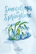 Cover: Snowdrops in Springtime - Queen Anne's Lace Publishing