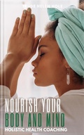 Cover: Nourish Your Body and Mind - Trude Hel&eacute;n Hole