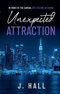 Cover: Unexpected Attraction - J. Hall