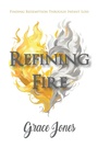 Cover: Refining Fire - WestBow Press