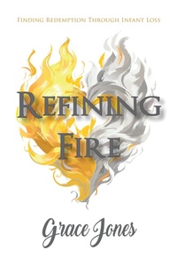 Enlarge image Cover: Refining Fire - WestBow Press