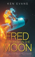 Cover: Fred & the Men on the Moon - AuthorHouse