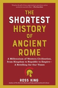 Enlarge image Cover: The Shortest History of Ancient Rome - The Experiment LLC