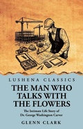 Cover: The Man Who Talks with the Flowers - Lushena Books