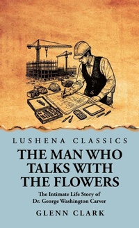 Enlarge image Cover: The Man Who Talks with the Flowers - Lushena Books